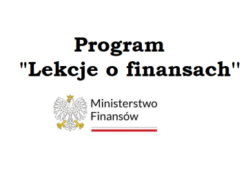 „Lekcje o finansach” w Szkole Podstawowej im. T. Kościuszki  w Zawadce – klasa V i VI