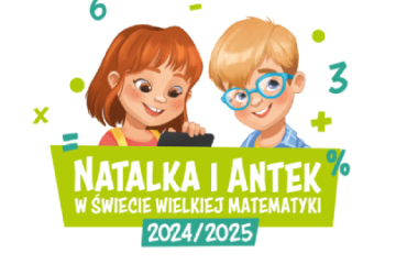 Projekt edukacyjny „Natalka i Antek w Świecie Wielkiej Matematyki” Edycja 2024/2025